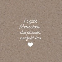 Karte Es gibt Menschen, die passen perfekt ins Herz